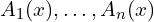  A_1(x),\ldots, A_n(x)
