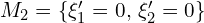  M_2 = \left\{ \xi'_1=0,\, \xi'_2=0 \right\}