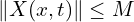  \| X(x,t) \| \leq M 