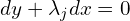 dy + \lambda_j dx =0 