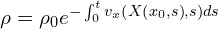  \rho = \rho_0 e^{-\int_{0}^{t} v_{x} \left( X \left( x_0,s \right), s \right) ds 