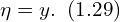  \eta=y.\,\,\, (1.29)