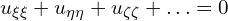  u_{\xi \xi} + u_{\eta \eta} + u_{\zeta \zeta} + \ldots =0 