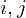  i,j 