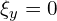 \xi_y=0 