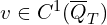 v \in C^{1}(\overline{Q}_{T})