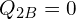  Q_{2B} = 0 