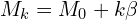  M_{k}=M_{0}+k\beta 