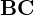  \mathbf{BC} 
