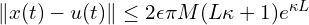  \|x(t)-u(t)\| \leq 2\epsilon \pi M (L\kappa+1) e^{\kappa L} 