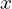  x 
