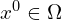  x^{0} \in \Omega 