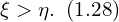  \xi > \eta.\,\,\, (1.28)
