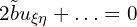  2 \tilde{b} u_{\xi \eta} + \ldots =0 