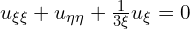  u_{\xi \xi} + u_{\eta \eta} +\frac{1}{3 \xi} u_{\xi} = 0 