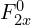  F_{2x}^{0} 