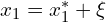  x_1=x_1^*+\xi 