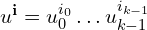  u^{\mathbf{i}} = u_{0}^{i_{0}} \ldots u_{k-1}^{i_{k-1}} 