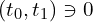  \left( t_0,t_1 \right) \ni 0 