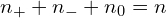  n_{+}+n_{-}+n_{0}=n 