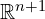  \mathbb{R}^{n+1} 