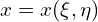  x = x(\xi,\eta) 
