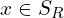  x \in S_{R} 