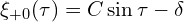  \xi_{+0}(\tau) = C \sin \tau - \delta 