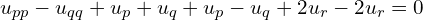  u_{pp}-u_{qq}+u_{p}+u_{q}+u_{p}-u_{q} + 2u_{r}-2u_{r}=0 