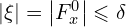  |\xi| = \left| F_{x}^{0} \right| \leqslant \delta